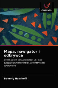 Title: Mapa, nawigator i odkrywca, Author: Beverly Haarhoff