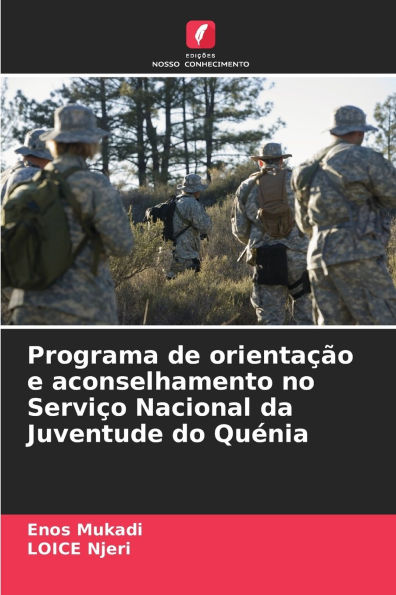 Programa de orientaï¿½ï¿½o e aconselhamento no Serviï¿½o Nacional da Juventude do Quï¿½nia