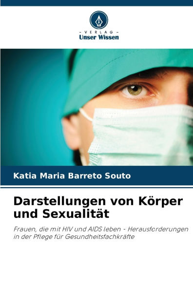 Darstellungen von Kï¿½rper und Sexualitï¿½t