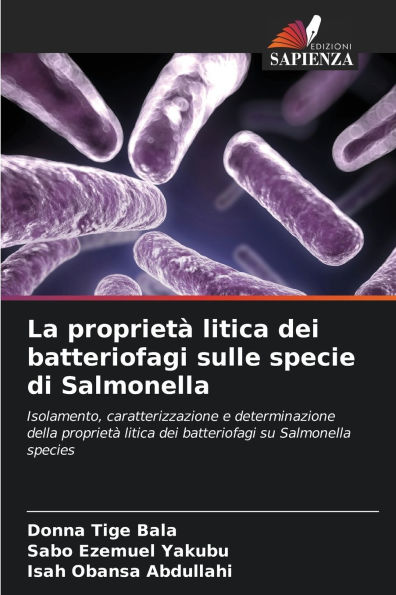 La proprietï¿½ litica dei batteriofagi sulle specie di Salmonella