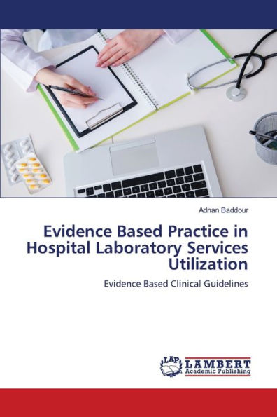 Evidence Based Practice in Hospital Laboratory Services Utilization