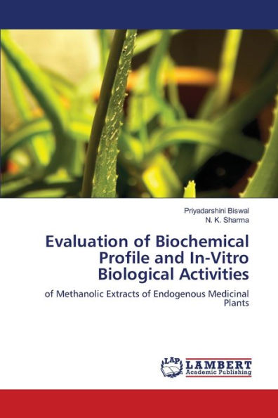 Evaluation of Biochemical Profile and In-Vitro Biological Activities