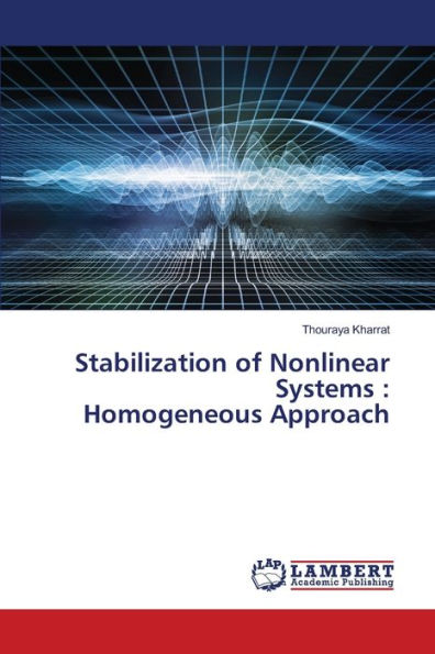 Stabilization of Nonlinear Systems: Homogeneous Approach