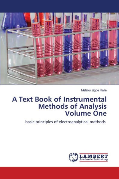 A Text Book Of Instrumental Methods Of Analysis Volume One By Melaku ...