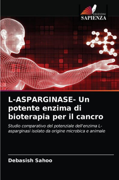 L-ASPARGINASE- Un potente enzima di bioterapia per il cancro