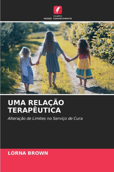 Uma Relaï¿½ï¿½o Terapï¿½utica