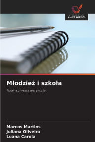 Title: Mlodzież i szkola, Author: Marcos Martins