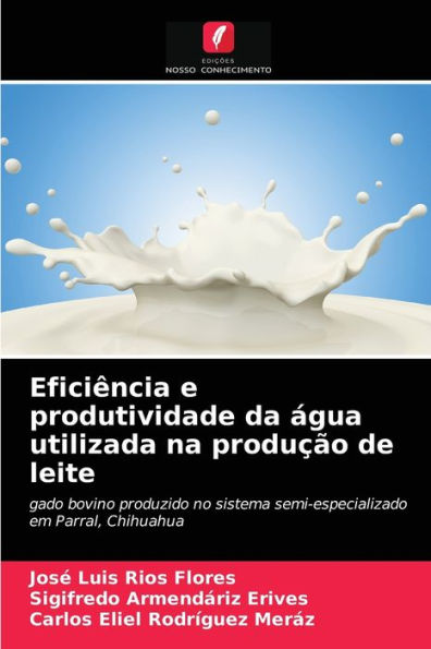 Eficiência e produtividade da água utilizada na produção de leite