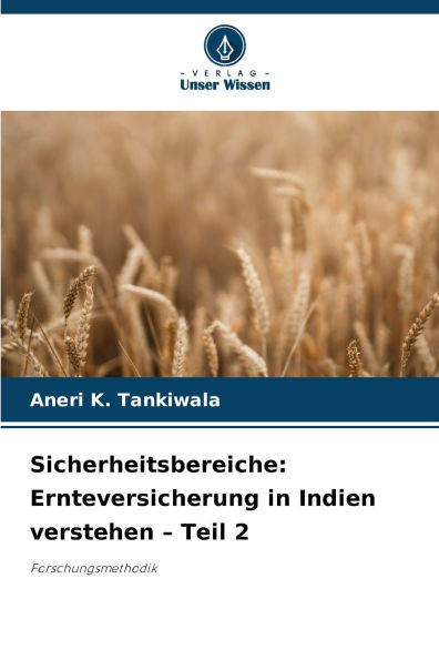 Sicherheitsbereiche: Ernteversicherung in Indien verstehen - Teil 2