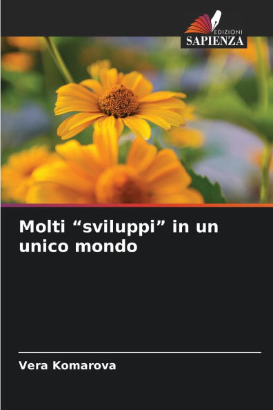 Molti "sviluppi" in un unico mondo