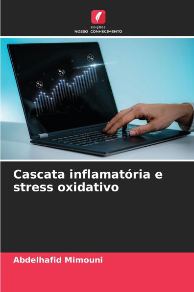 Cascata inflamatï¿½ria e stress oxidativo