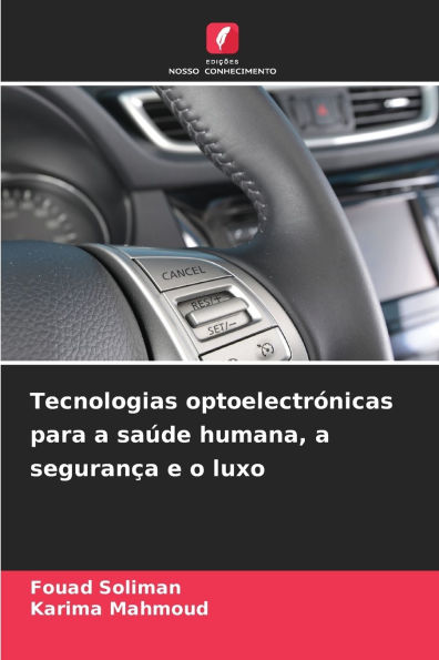 Tecnologias optoelectrï¿½nicas para a saï¿½de humana, a seguranï¿½a e o luxo