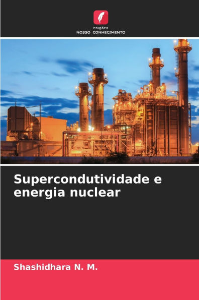 Supercondutividade e energia nuclear