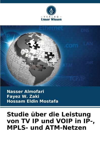 Studie ï¿½ber die Leistung von TV IP und VOIP in IP-, MPLS- und ATM-Netzen