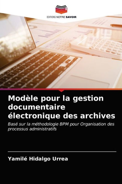 Modèle pour la gestion documentaire électronique des archives