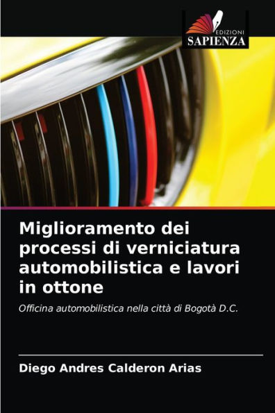 Miglioramento dei processi di verniciatura automobilistica e lavori in ottone