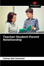 Teacher-Student-Parent Relationship