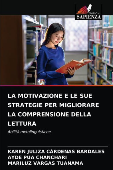 LA MOTIVAZIONE E LE SUE STRATEGIE PER MIGLIORARE LA COMPRENSIONE DELLA LETTURA