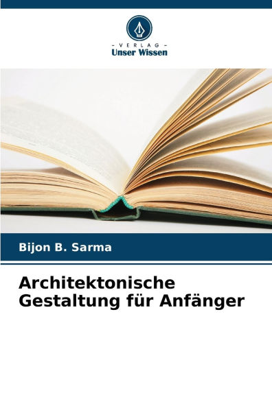Architektonische Gestaltung fï¿½r Anfï¿½nger