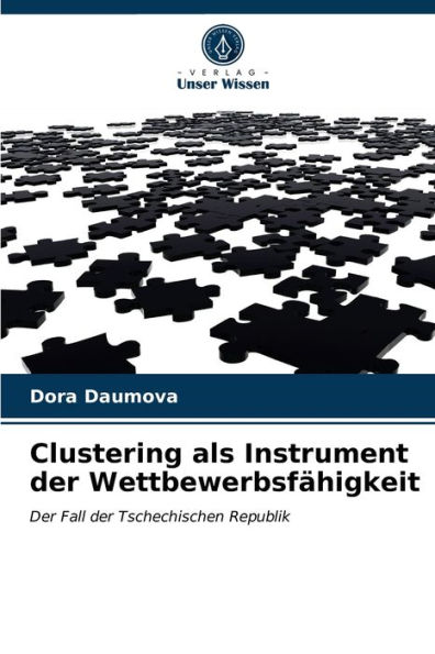 Clustering als Instrument der Wettbewerbsfähigkeit