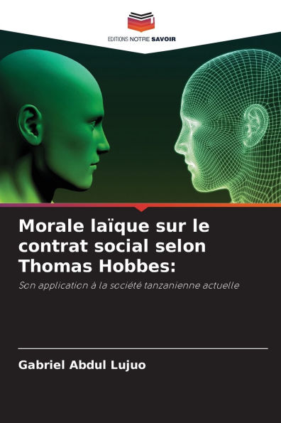 Morale laï¿½que sur le contrat social selon Thomas Hobbes