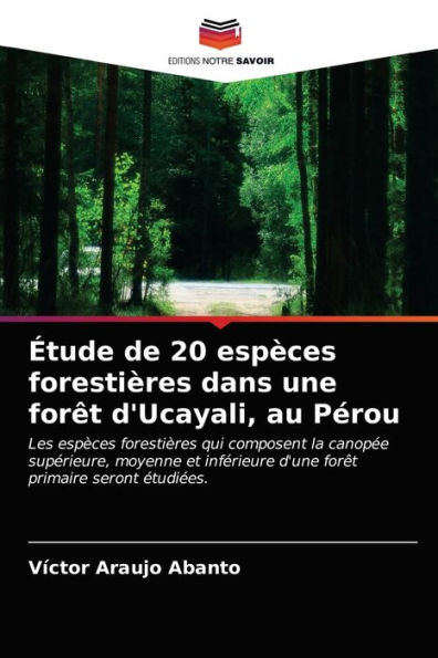 Étude de 20 espèces forestières dans une forêt d'Ucayali, au Pérou