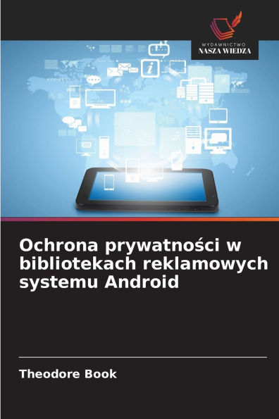 Ochrona prywatności w bibliotekach reklamowych systemu Android