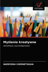 Title: Myslenie kreatywne, Author: NADEZHDA CHERNETSKAIA