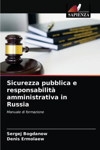 Sicurezza pubblica e responsabilità amministrativa in Russia