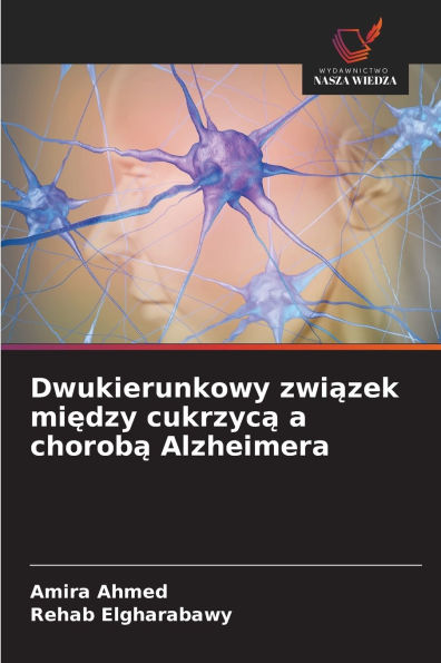 Dwukierunkowy związek między cukrzycą a chorobą Alzheimera