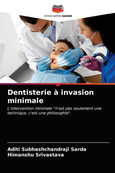 Dentisterie à invasion minimale