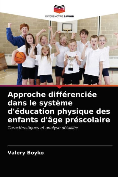 Approche différenciée dans le système d'éducation physique des enfants d'âge préscolaire