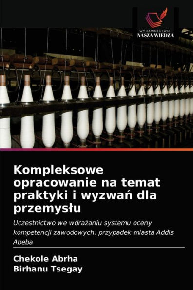 Kompleksowe opracowanie na temat praktyki i wyzwan dla przemyslu