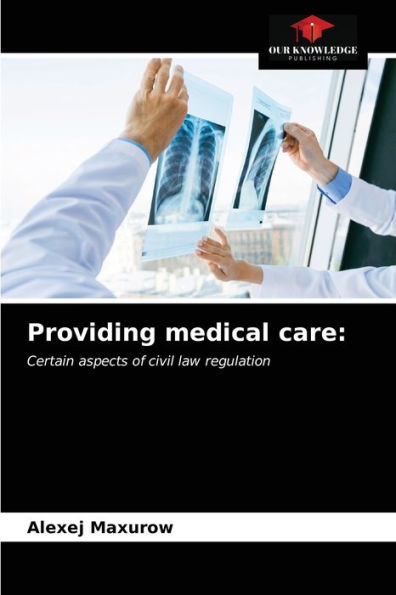Providing medical care