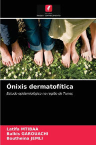 Title: Ónixis dermatofítica, Author: Latifa Mtibaa