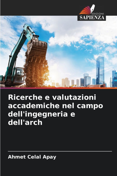 Ricerche e valutazioni accademiche nel campo dell'ingegneria e dell'arch