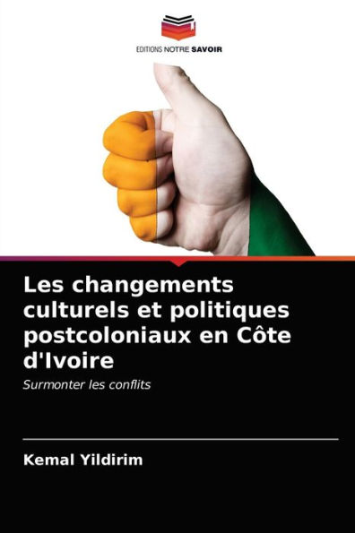 Les changements culturels et politiques postcoloniaux en Côte d'Ivoire