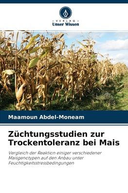Züchtungsstudien zur Trockentoleranz bei Mais