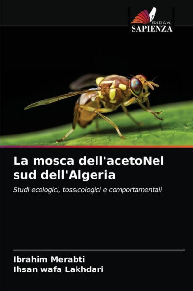 La mosca dell'acetoNel sud dell'Algeria