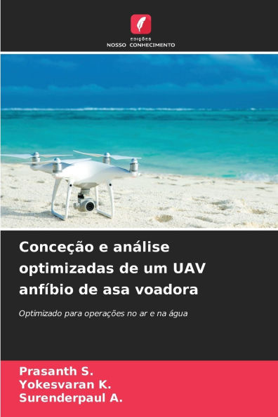 Conceï¿½ï¿½o e anï¿½lise optimizadas de um UAV anfï¿½bio de asa voadora