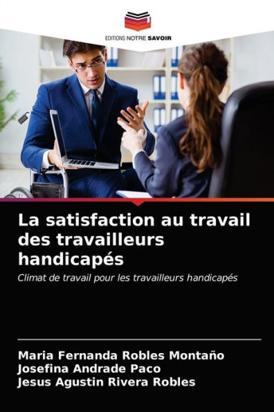 La satisfaction au travail des travailleurs handicapés