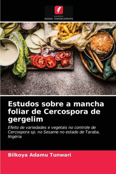 Estudos sobre a mancha foliar de Cercospora de gergelim