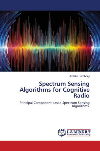 Spectrum Sensing Algorithms for Cognitive Radio