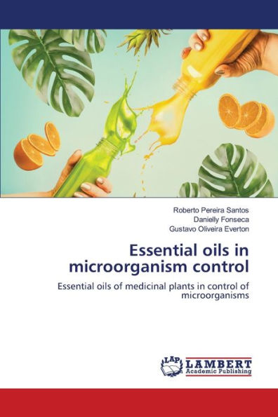Essential oils in microorganism control