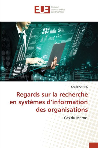 Regards sur la recherche en systèmes d'information des organisations