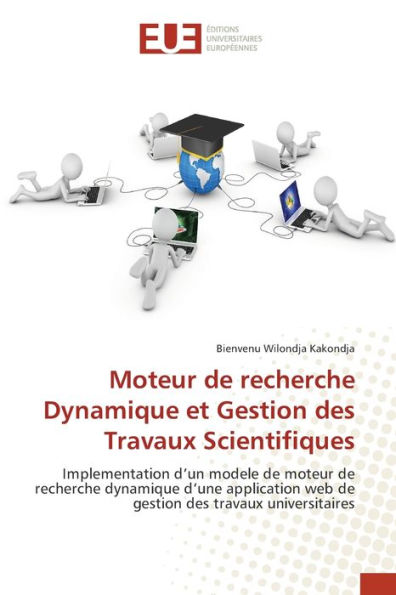 Moteur de recherche Dynamique et Gestion des Travaux Scientifiques