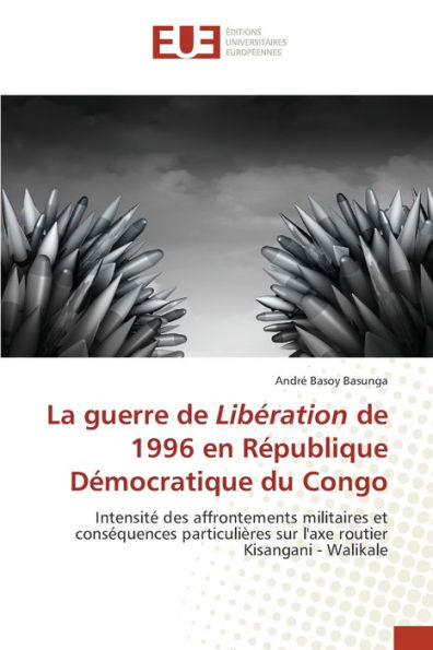 La guerre de Libération de 1996 en République Démocratique du Congo