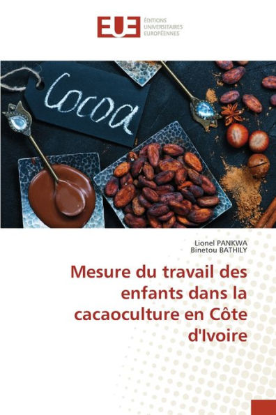 Mesure du travail des enfants dans la cacaoculture en Côte d'Ivoire