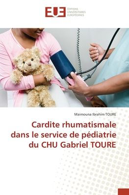 Cardite rhumatismale dans le service de pï¿½diatrie du CHU Gabriel TOURE