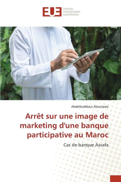 Arrêt sur une image de marketing d'une banque participative au Maroc
